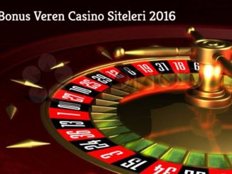 Bedava Bonus Veren Casino Siteleri 2016