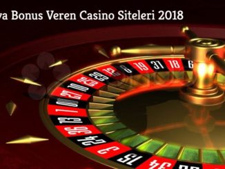 Bedava Bonus Veren Casino Siteleri 2018