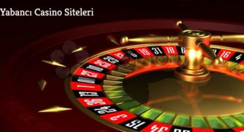 Yabancı Casino Siteleri
